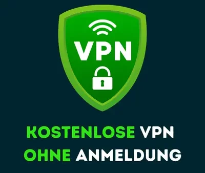 Kostenlose VPN ohne Anmeldung