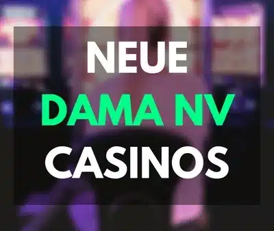 Neue Dama NV Casinos