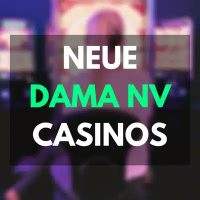 Neue Dama NV Casinos